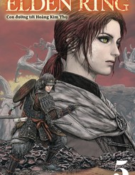 Elden Ring: Con Đường Tới Hoàng Kim Thụ